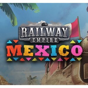 PC játék Railway Empire Mexico - PC DIGITAL